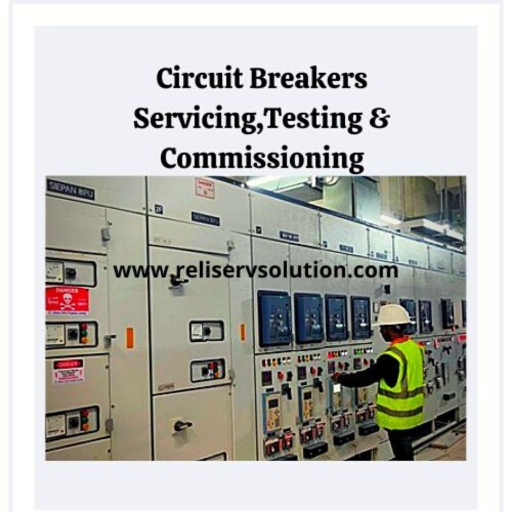 Circuit Breakers Servicing, Testing & Commissioning Reliserv Solution
