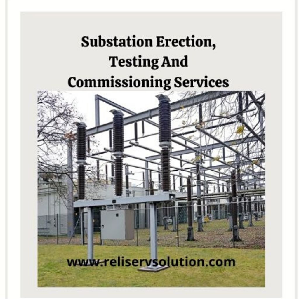 Substation Erection, Testing And Commissioning Services