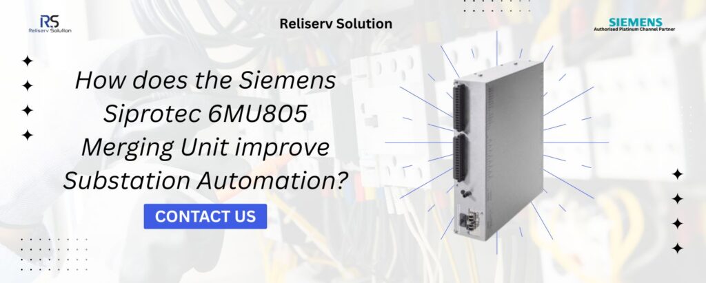 Siprotec 6MU805 Merging Unit